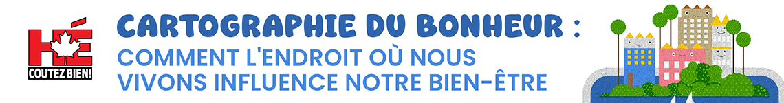 Cartographie du bonheur : Comment l'endroit où nous vivons influence notre bien-être 