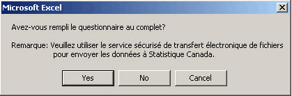 La figure 8a vous demande si vous avez rempli le questionnaire au complet. Répondez par 'Yes' ou 'No'. 