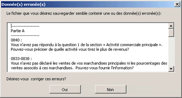 La figure 8b affiche les questions que vous avez probablement omises au moment de remplir votre questionnaire et vous invite à y répondre maintenant. Les questions omises apparaissent sous forme d'erreurs. 