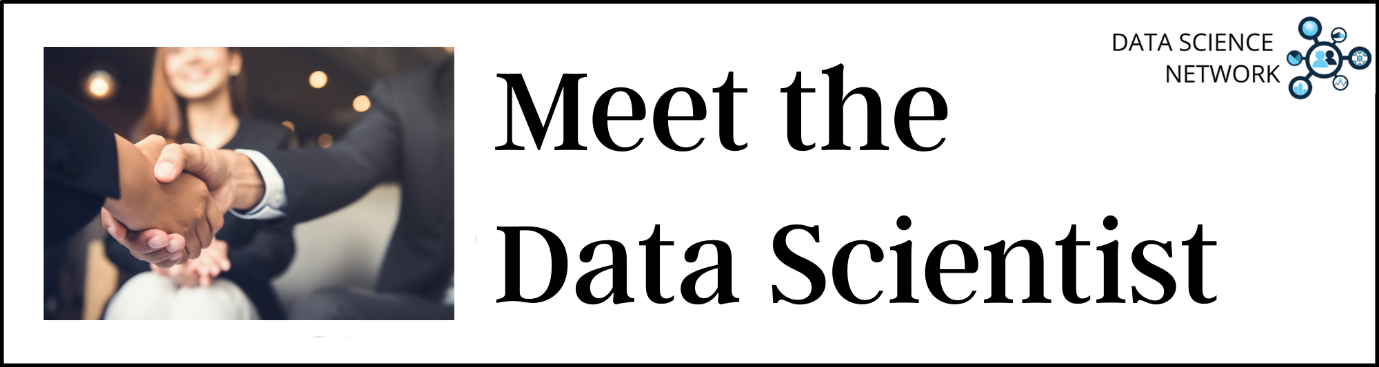 Meet the Data Scientist
