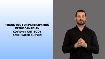 <span class="wb-inv">Video - </span>Canadian COVID-19 Antibody and Health Survey