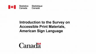 Introduction to the Survey on Accessible Print Materials, American Sign Language