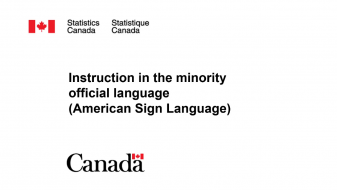 Instruction in the minority official language (American Sign Language)